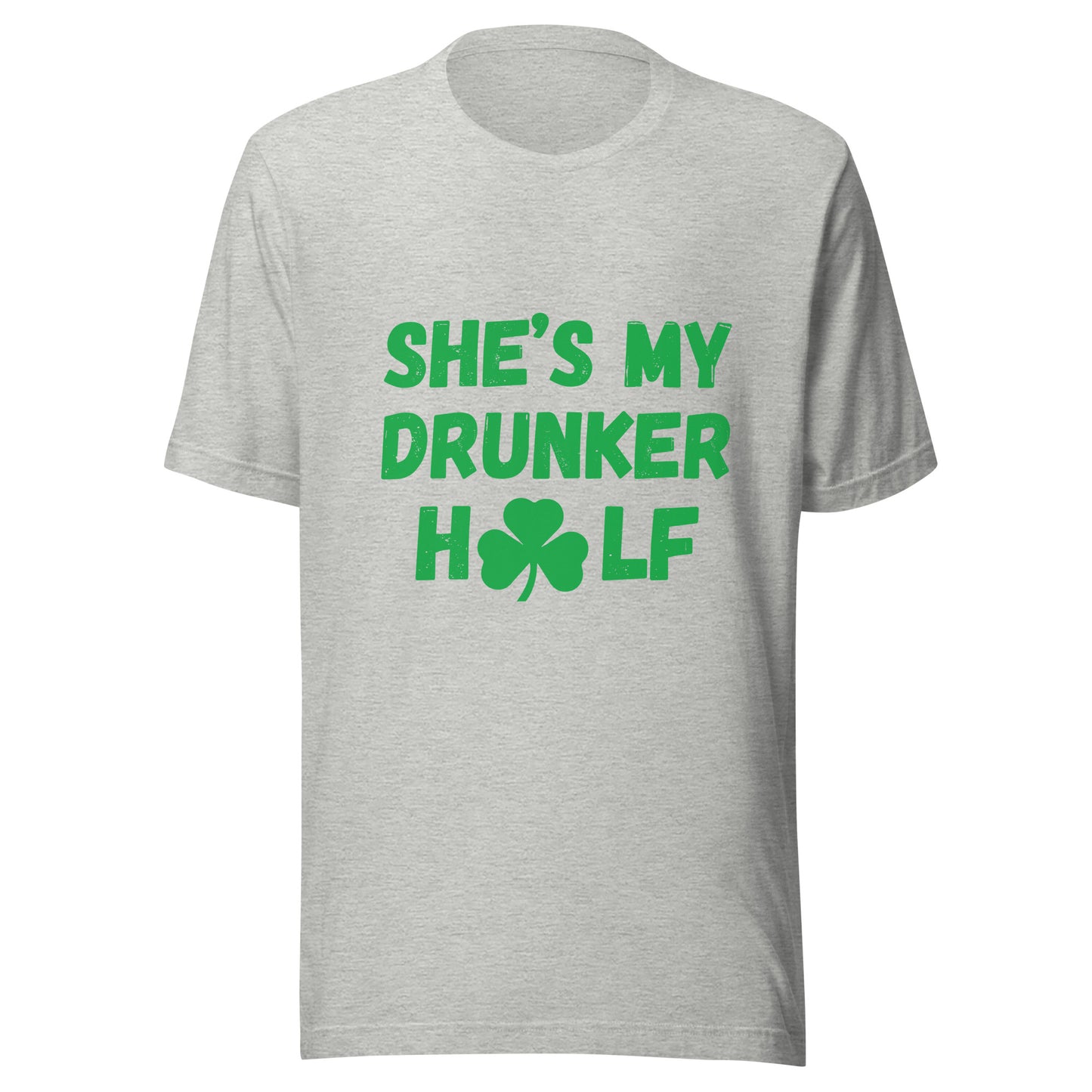 SHE'S MY DRUNKER HALF St Patrick's Day T-Shirt || M-T NovelT's