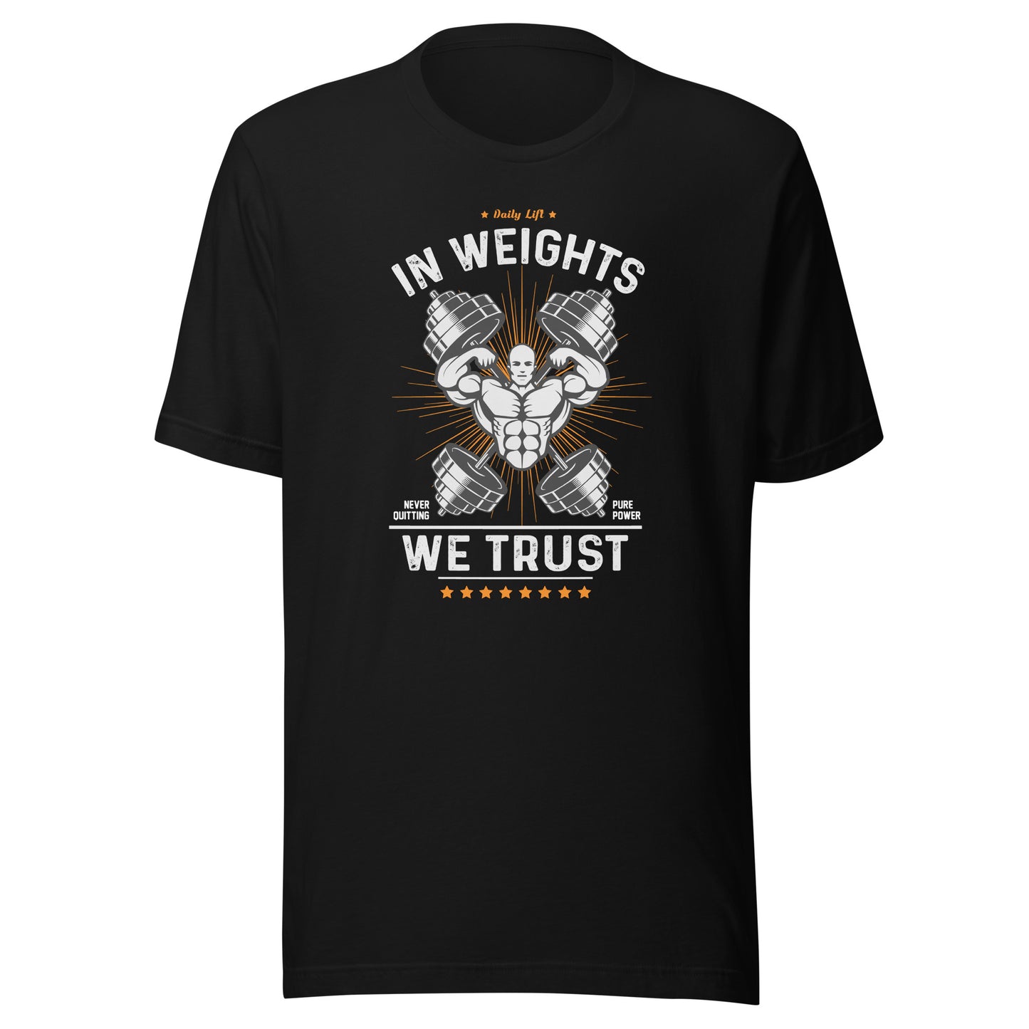 IN WEIGHTS WE TRUST T-Shirt || M-T NovelT's