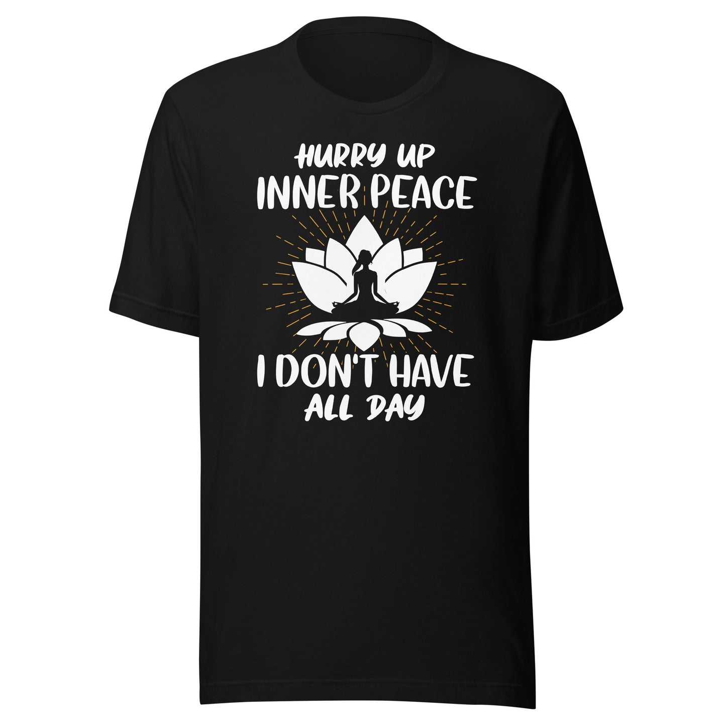 HURRY UP INNER PEACE T-Shirt || M-T NovelT's