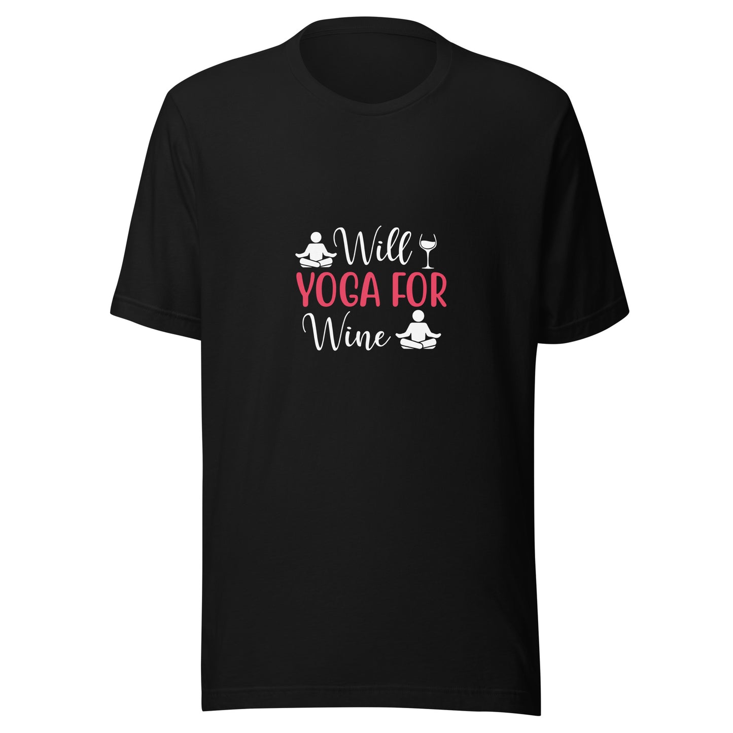 WILL YOGA FOR WINE T-Shirt || M-T NovelT's