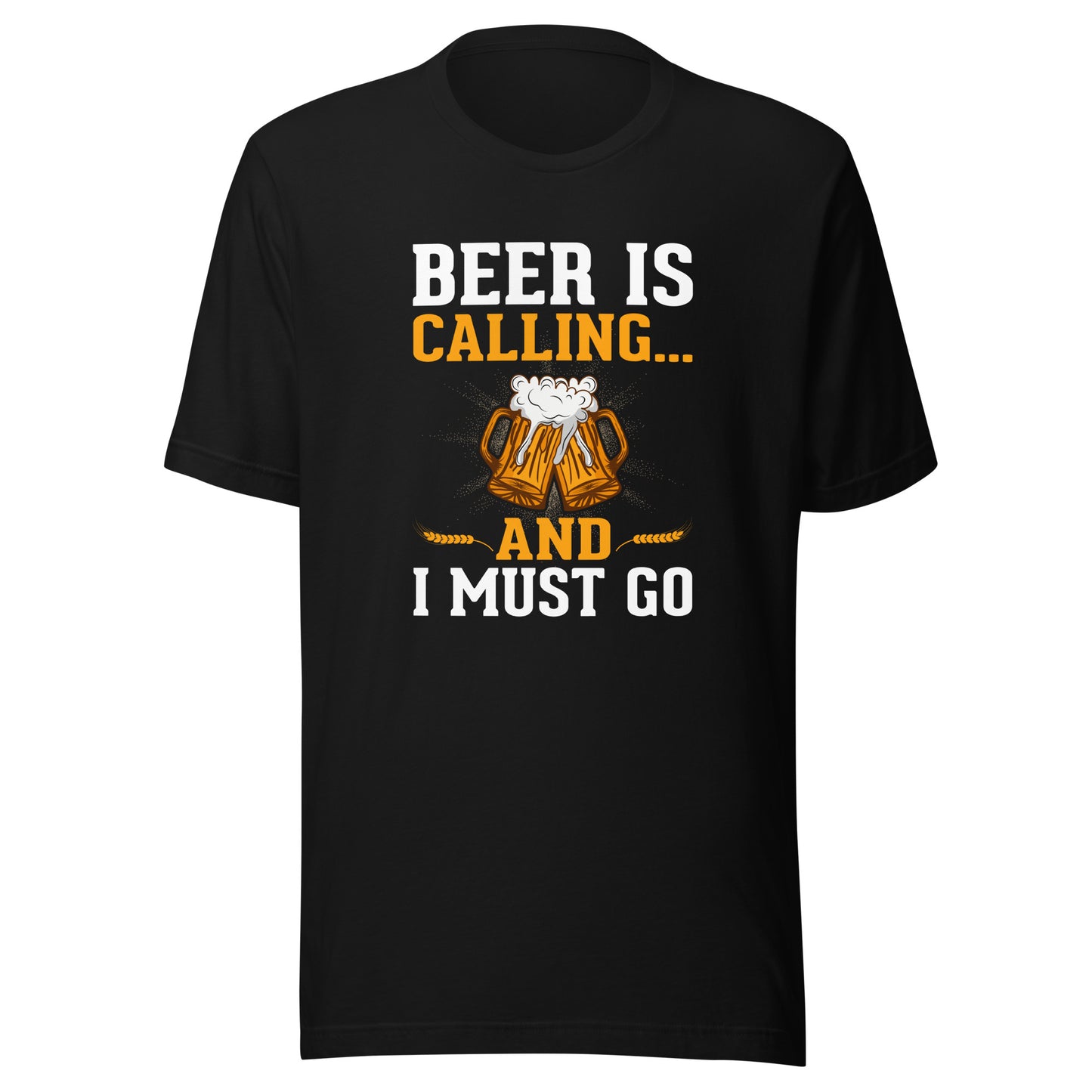 BEER IS CALLING AND I MUST GO T-Shirt || M-T NovelT's