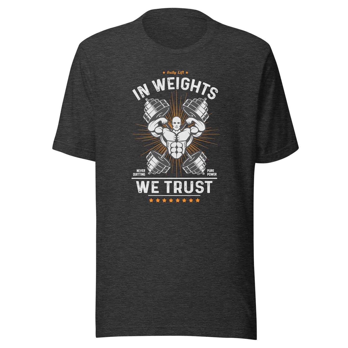 IN WEIGHTS WE TRUST T-Shirt || M-T NovelT's