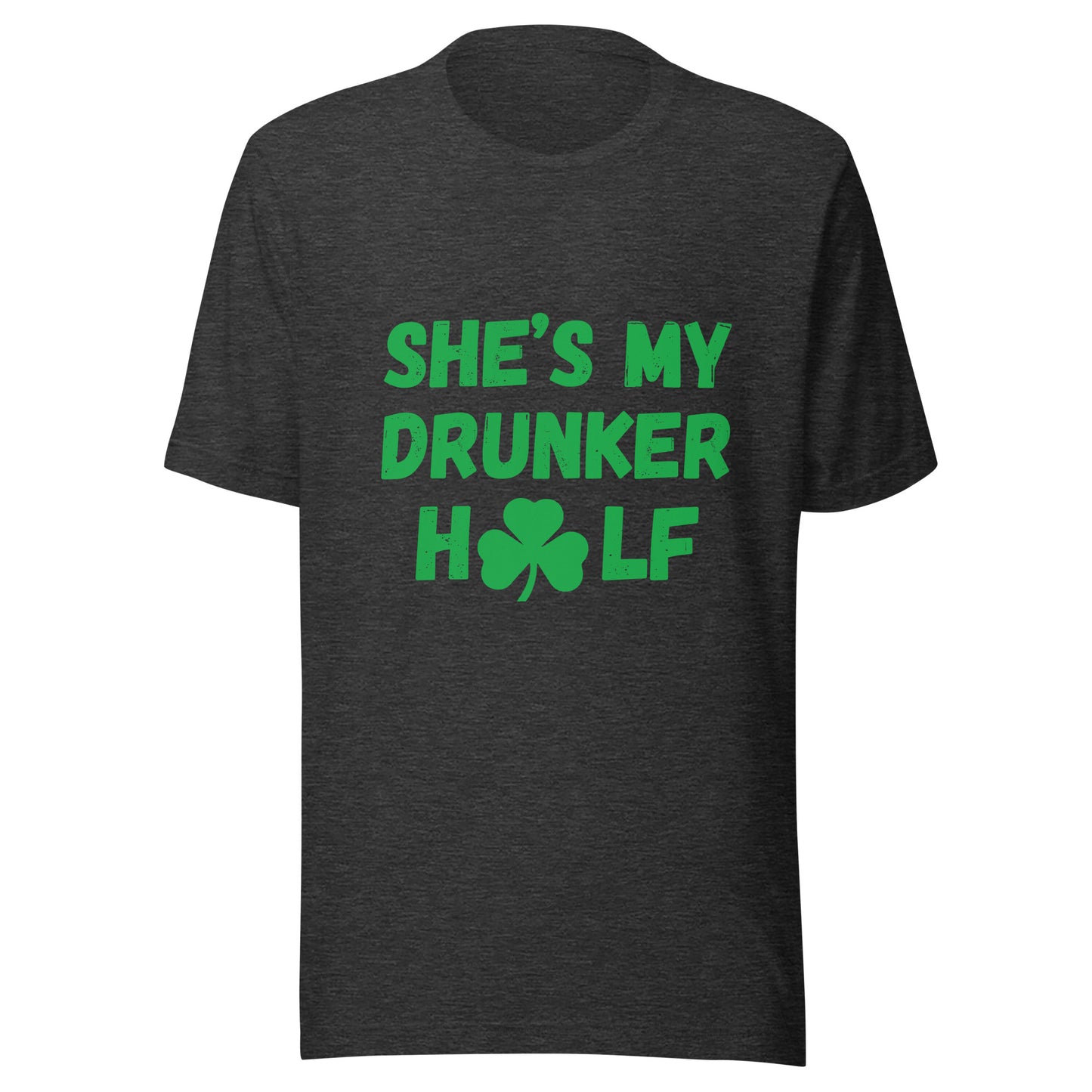 SHE'S MY DRUNKER HALF St Patrick's Day T-Shirt || M-T NovelT's