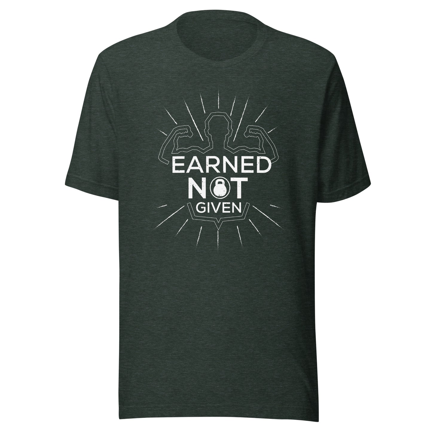 EARNED NOT GIVEN T-Shirt || M-T NovelT's