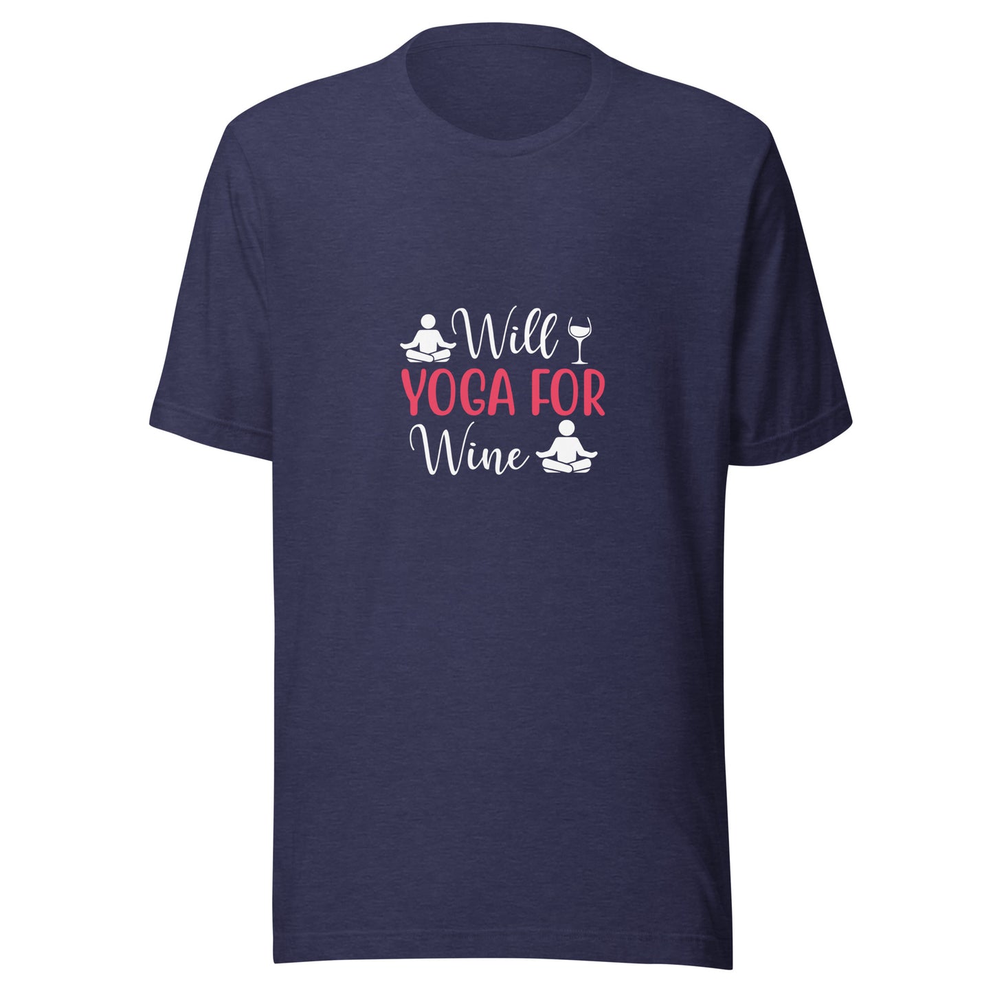 WILL YOGA FOR WINE T-Shirt || M-T NovelT's