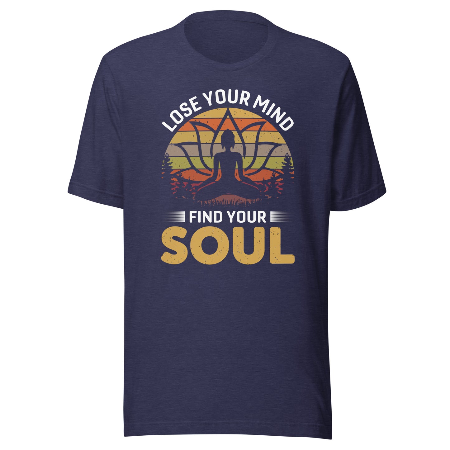 LOSE YOUR MIND FIND YOUR SOUL T-Shirt || M-T NovelT's