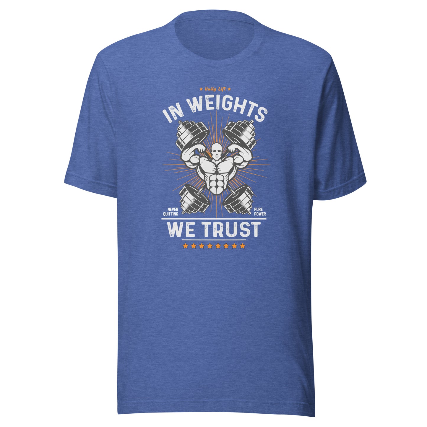 IN WEIGHTS WE TRUST T-Shirt || M-T NovelT's