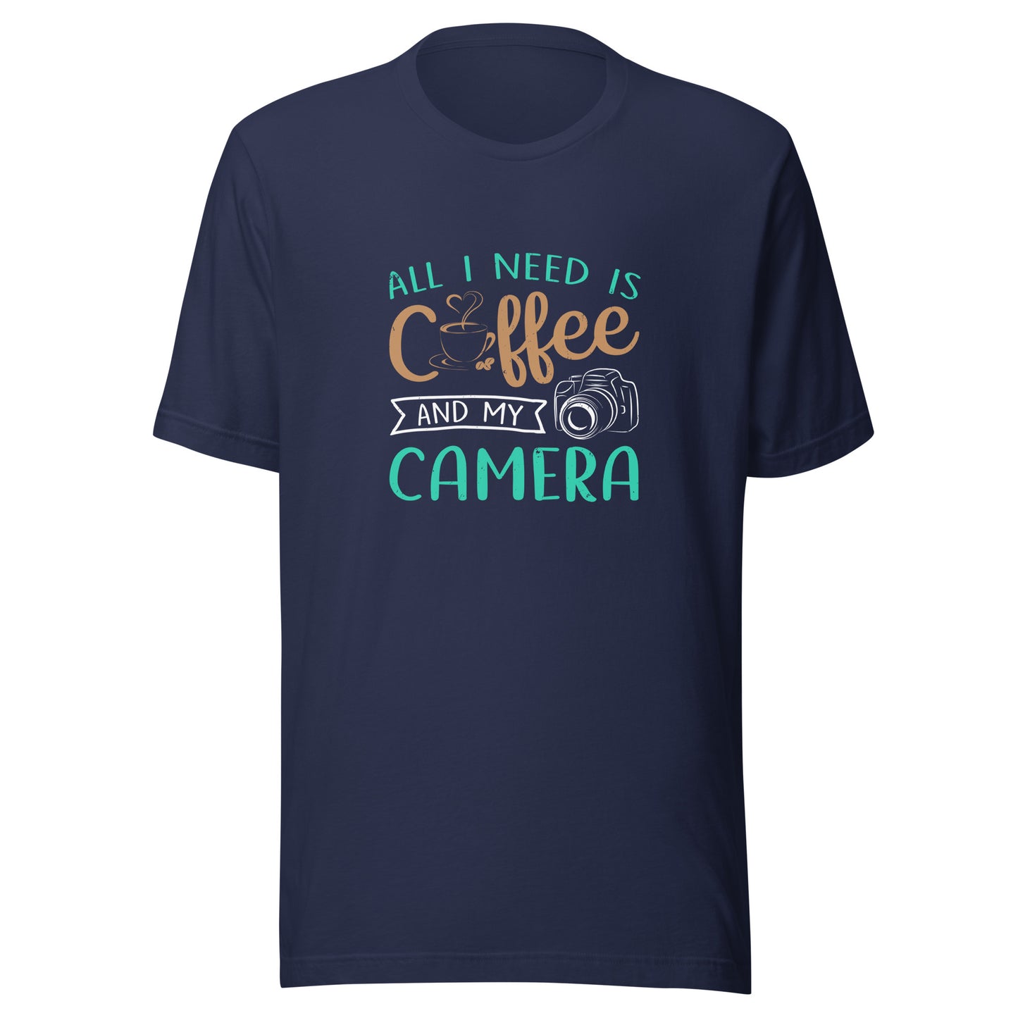 ALL I NEED IS MY COFFEE AND MY CAMERA T-Shirt || M-T NovelT's