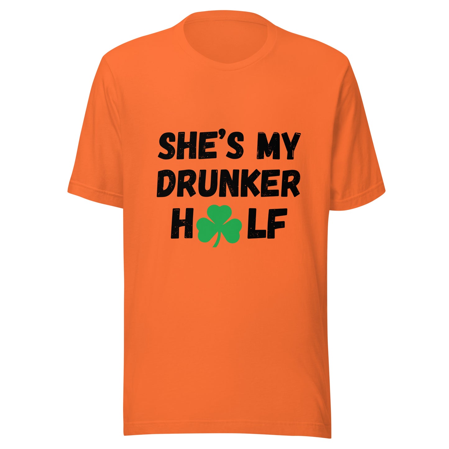 SHE'S MY DRUNKER HALF St Patrick's Day T-Shirt || M-T NovelT's