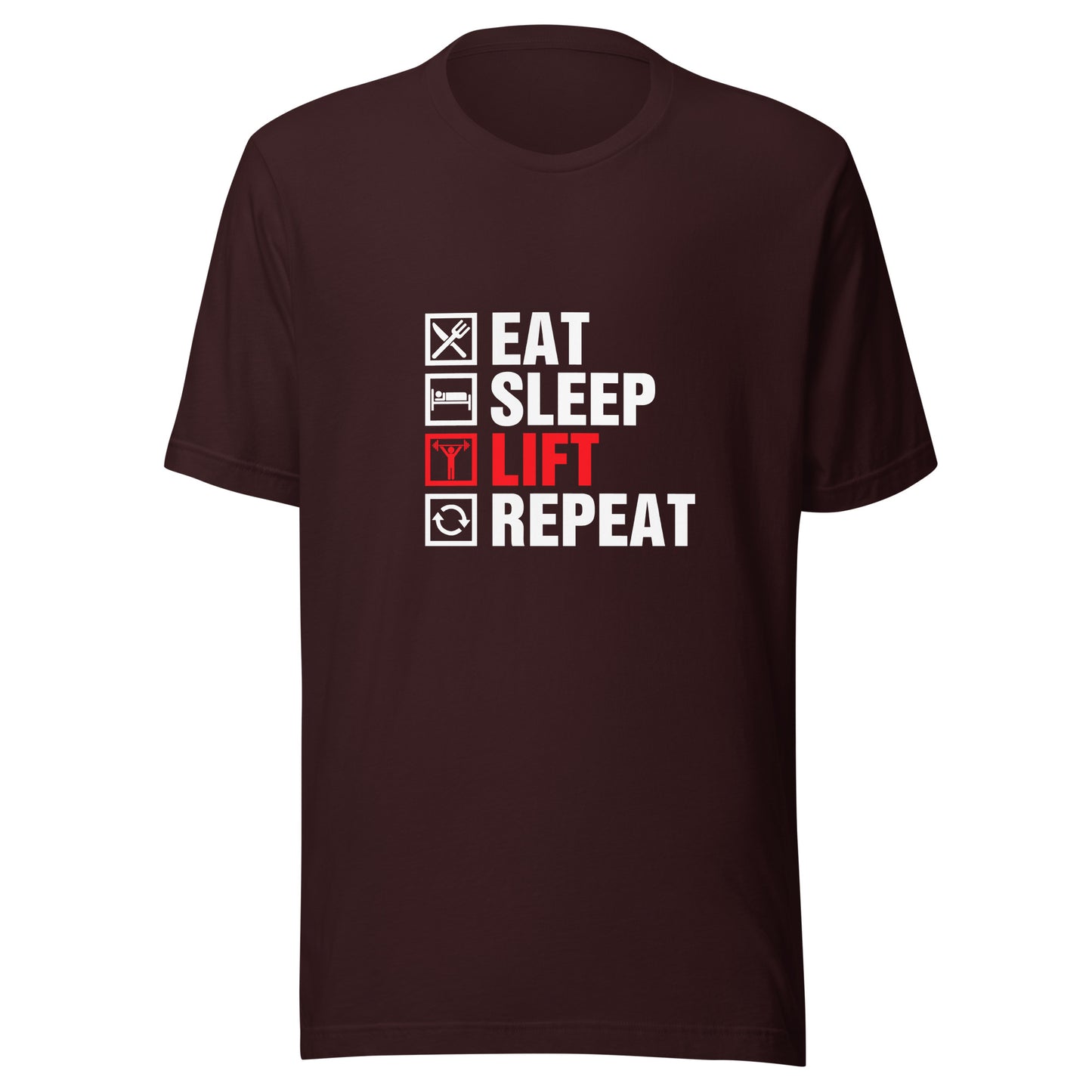 EAT SLEEP LIFT REPEAT T-Shirt || M-T NovelT's