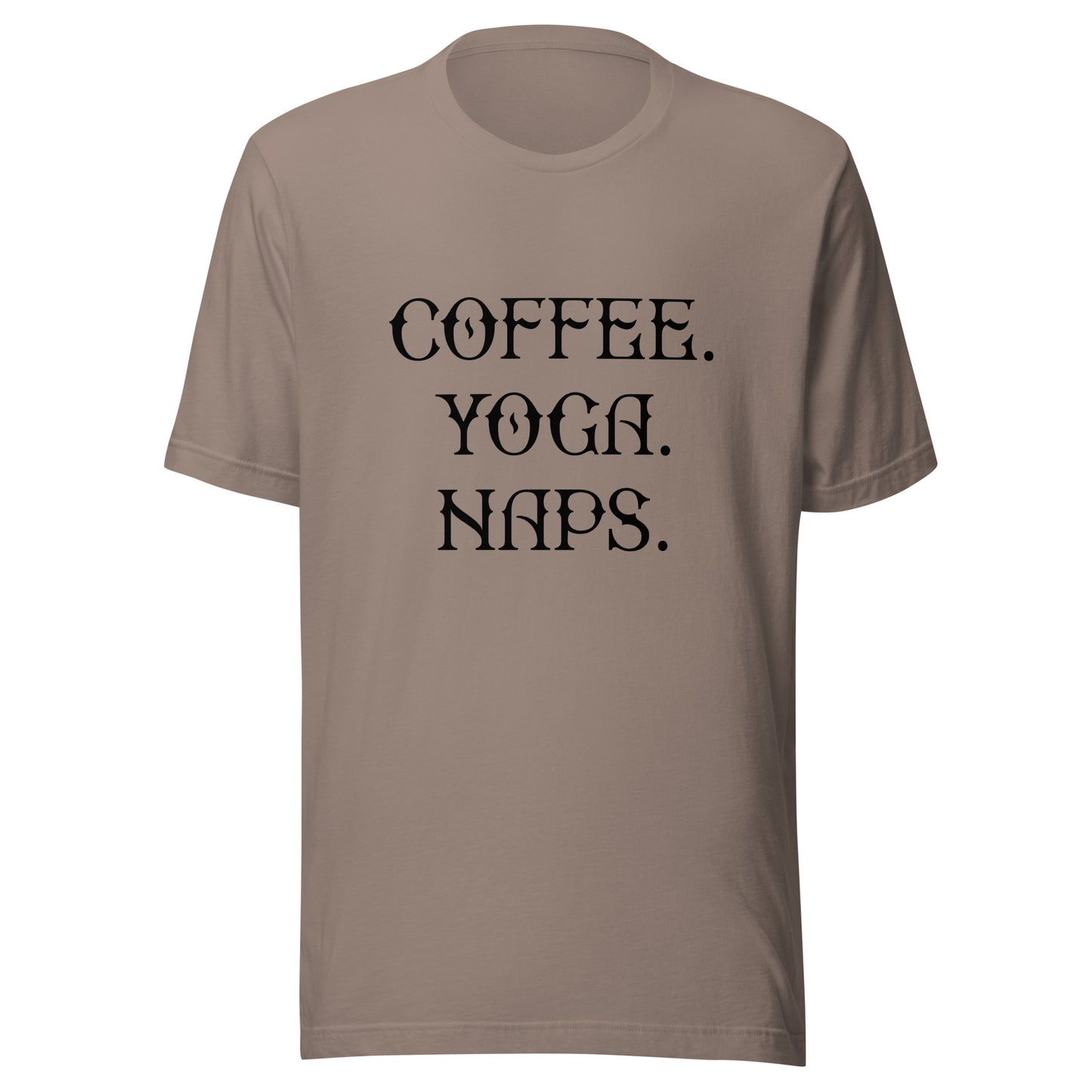 COFFEE YOGA NAPS T-Shirt || M-T NovelT's