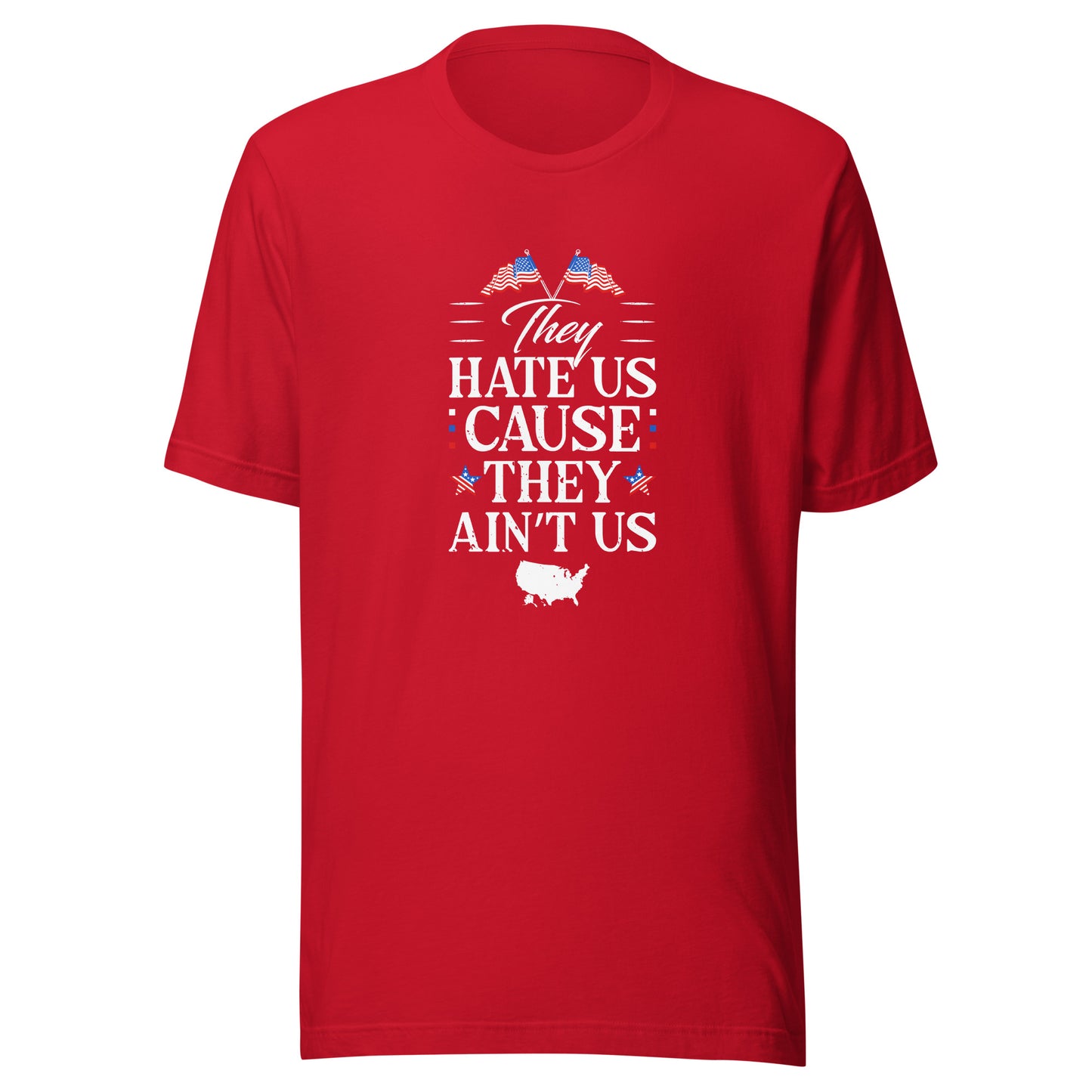 THEY HATE US CAUSE THEY AIN'T US T-Shirt || M-T NovelT's