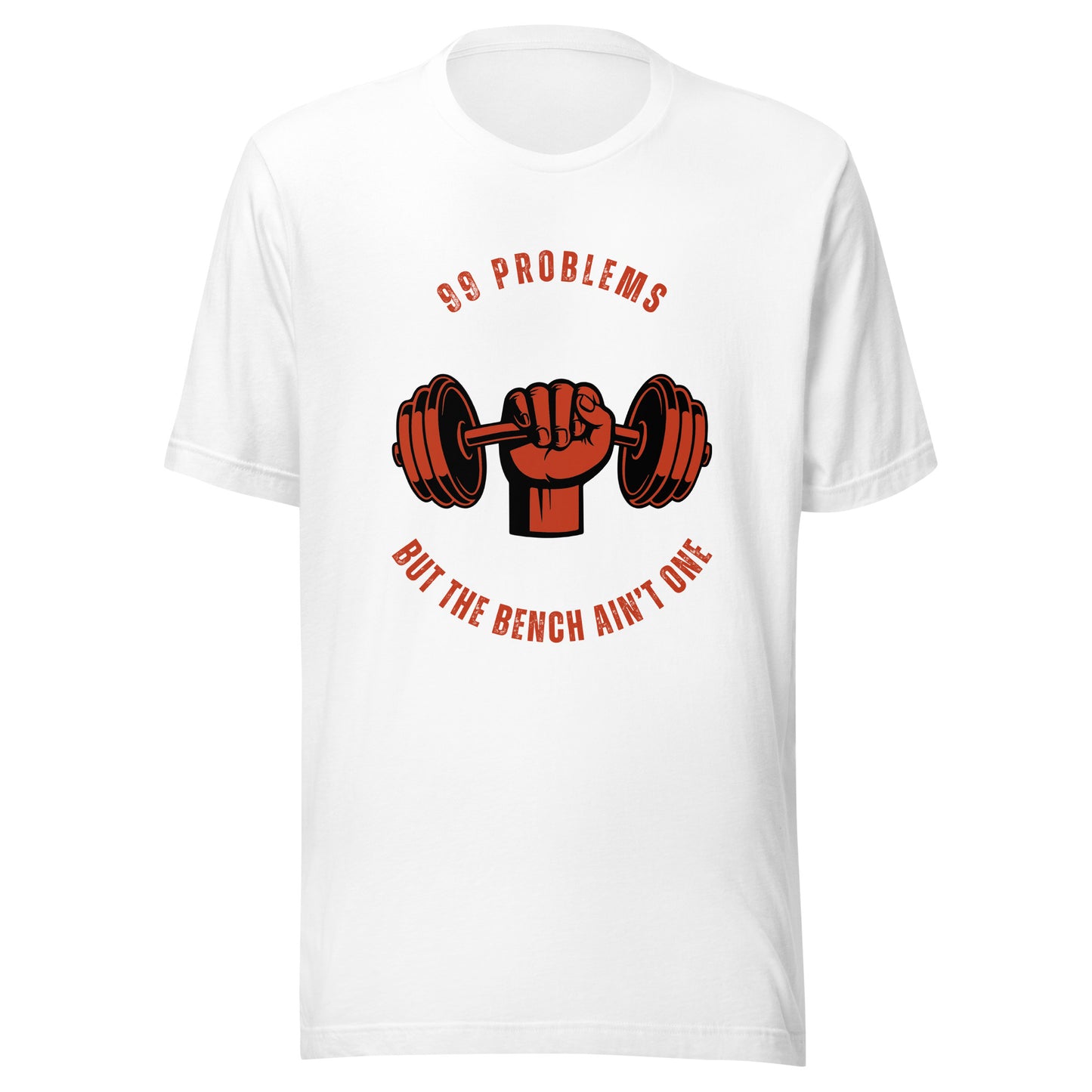 99 PROBLEMS Gym  T-Shirt || M-T NovelT's