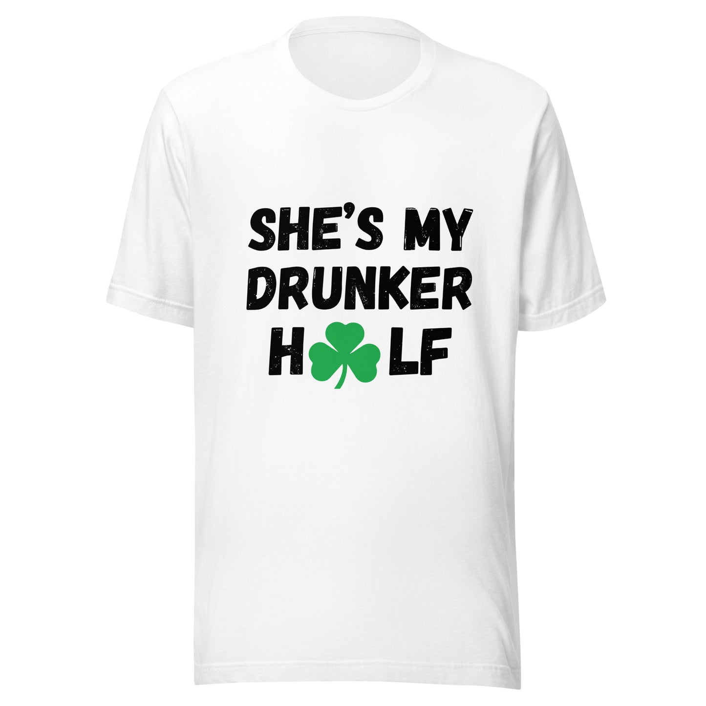 SHE'S MY DRUNKER HALF St Patrick's Day T-Shirt || M-T NovelT's