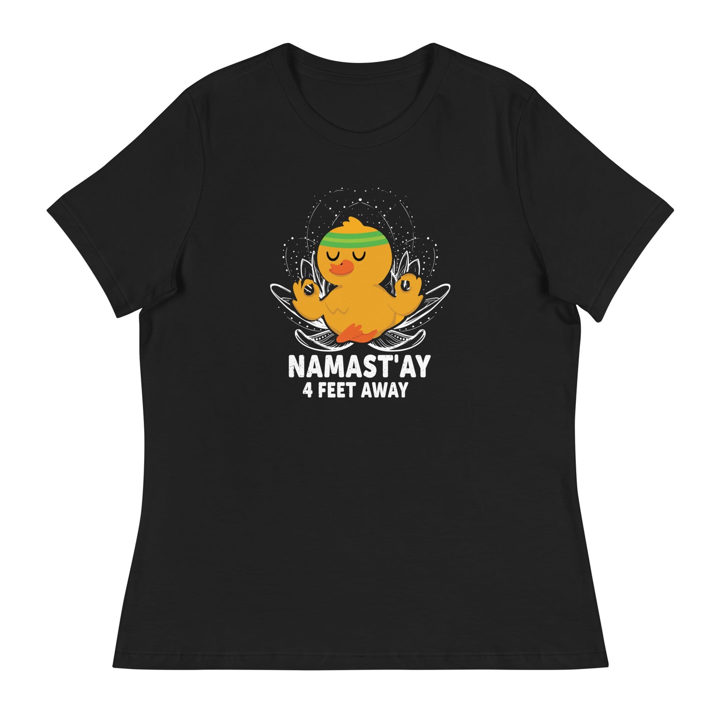 NAMAST'AY 4 FEET AWAY Women's Relaxed T-Shirt || M-T NovelT's