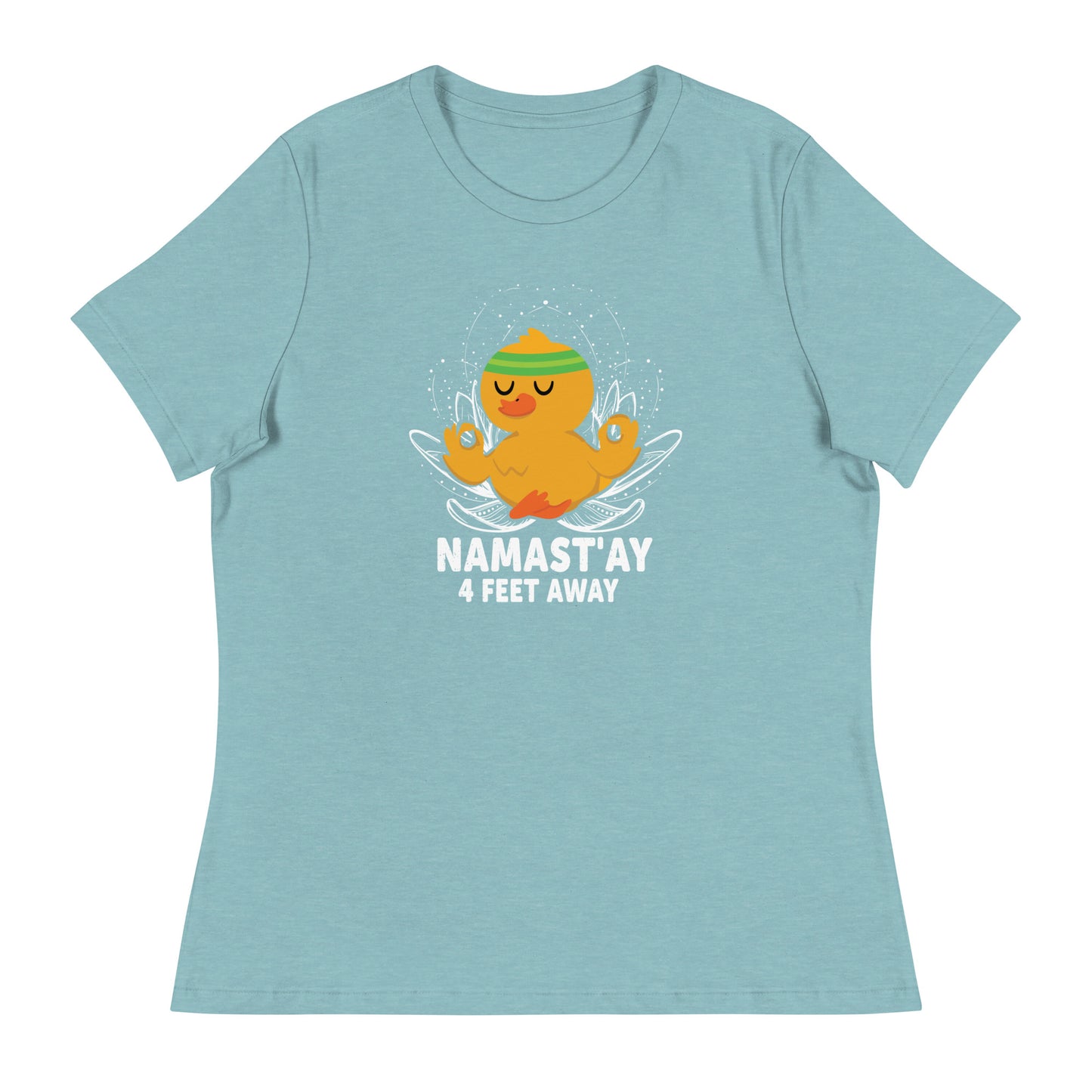 NAMAST'AY 4 FEET AWAY Women's Relaxed T-Shirt || M-T NovelT's