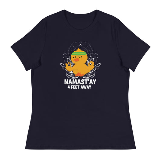 NAMAST'AY 4 FEET AWAY Women's Relaxed T-Shirt || M-T NovelT's