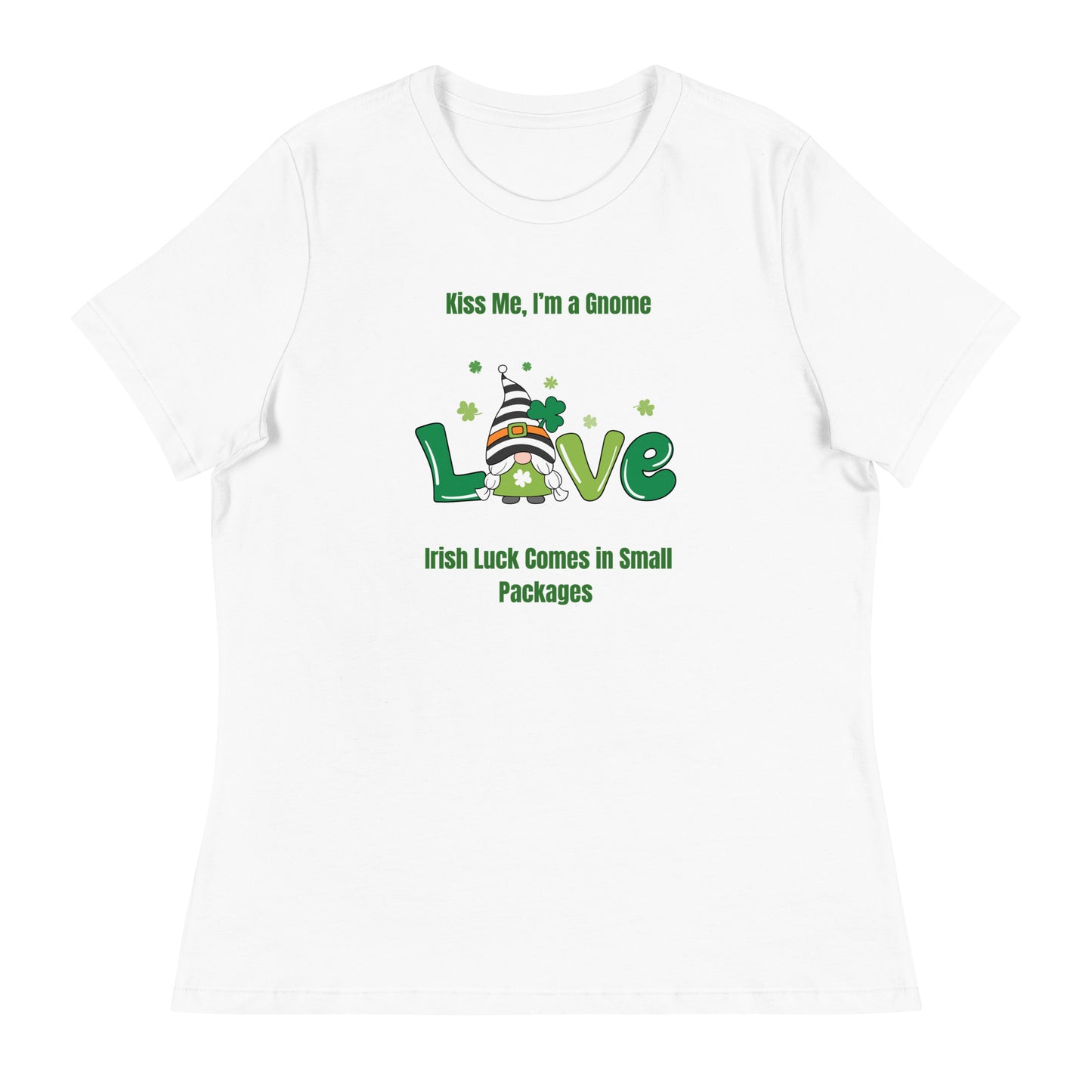 KISS ME I'M A GNOME ST PATRICK'S DAY Women's Relaxed T-Shirt || M-T NovelT's