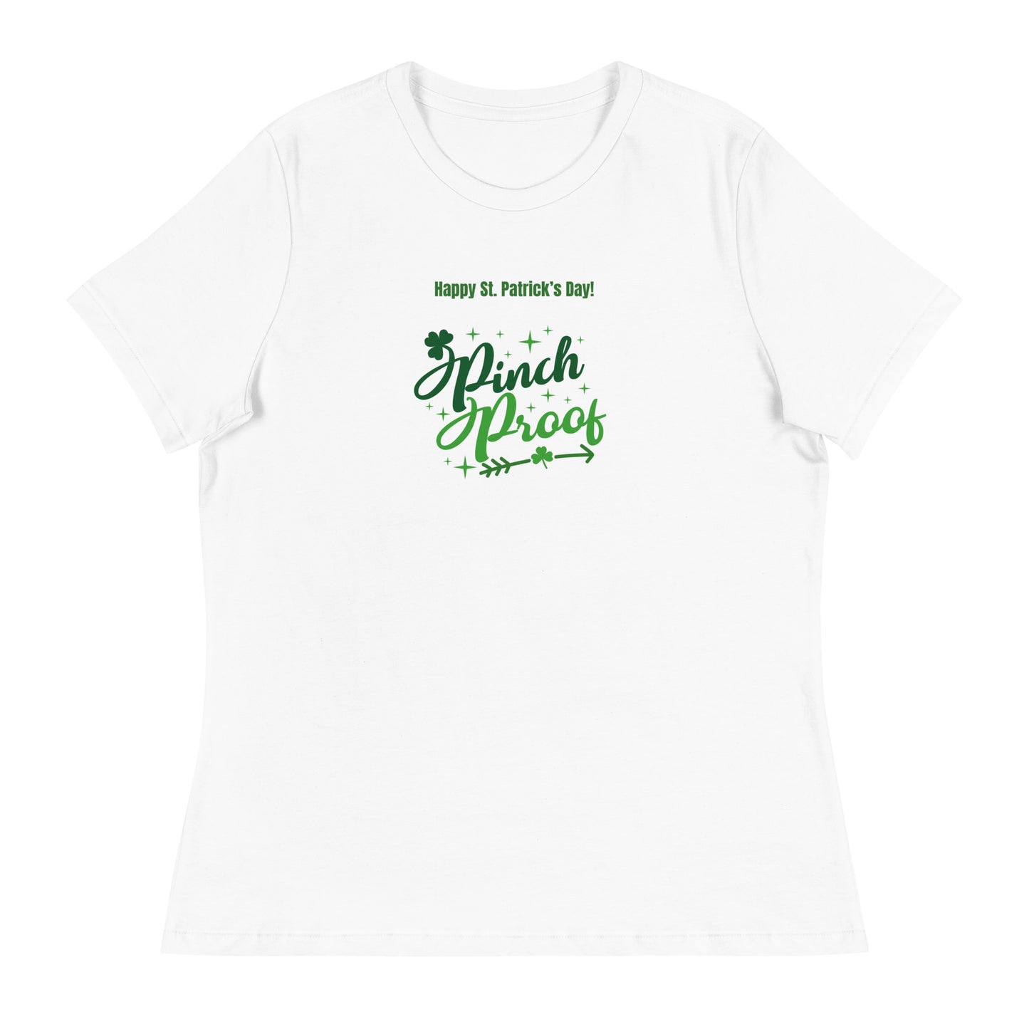 PINCH PROOF ST PATRICK'S DAY Women's Relaxed T-Shirt || M-T NovelT's